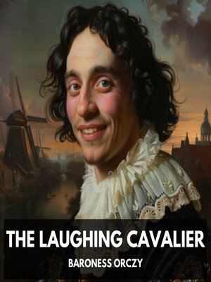 cover image of The Laughing Cavalier (Unabridged)